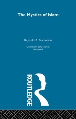 Mystics Islam: Orientalism by Reynold A. Nicholson