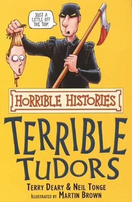 Horrible Histories: Terrible Tudors book