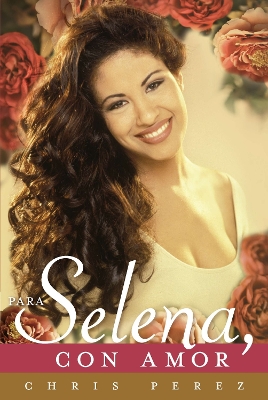 Para Selena, Con Amor book