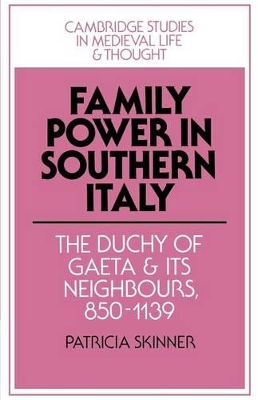 Family Power in Southern Italy by Patricia Skinner