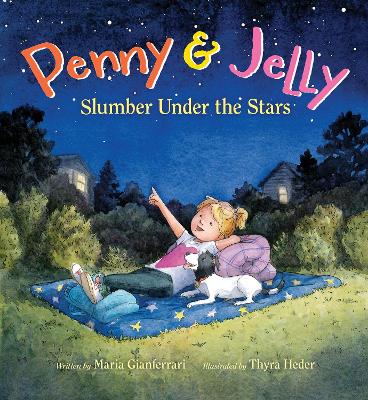 Penny and Jelly: Slumber Under the Stars book