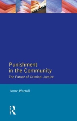 Punishment in the Community by Anne Worrall