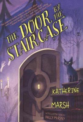 The Door by the Staircase by Katherine Marsh