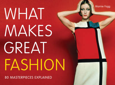 What Makes Great Fashion book