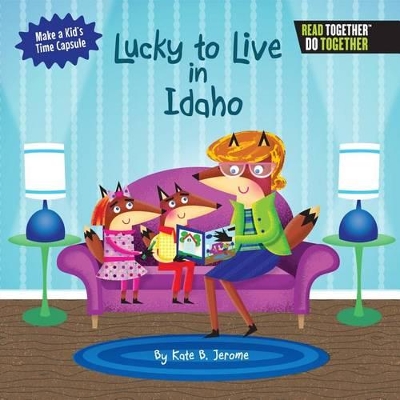 Lucky to Live in Idaho book