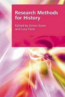 Research Methods for History by Lucy Faire