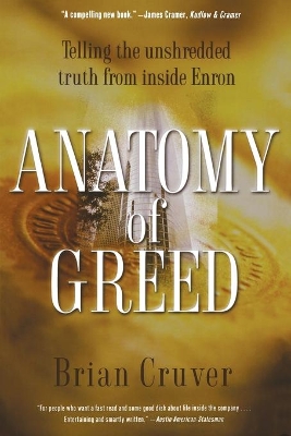 Anatomy of Greed by Brian Cruver