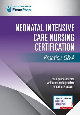 Neonatal Intensive Care Nursing Certification Practice Q&A book
