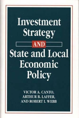 Investment Strategy and State and Local Economic Policy book