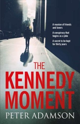 The Kennedy Moment by Peter Adamson