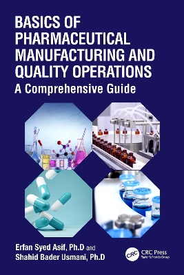Basics of Pharmaceutical Manufacturing and Quality Operations: A Comprehensive Guide book