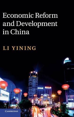 Economic Reform and Development in China book