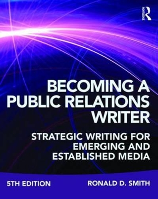 Becoming a Public Relations Writer by Ronald D. Smith