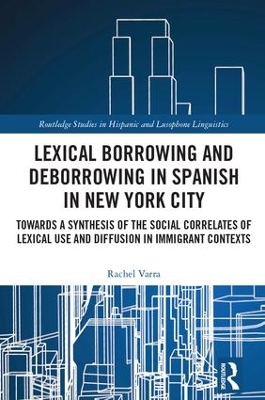 Lexical borrowing and deborrowing in Spanish in New York City by Rachel Varra