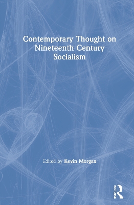 Contemporary Thought on Nineteenth Century Socialism book