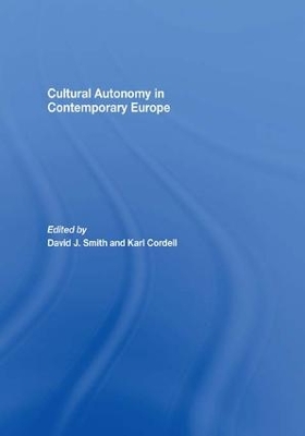 Cultural Autonomy in Contemporary Europe by David J. Smith