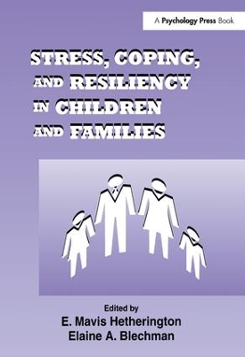 Stress, Coping, and Resiliency in Children and Families book