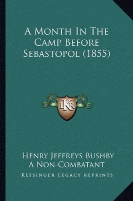 A Month In The Camp Before Sebastopol (1855) book