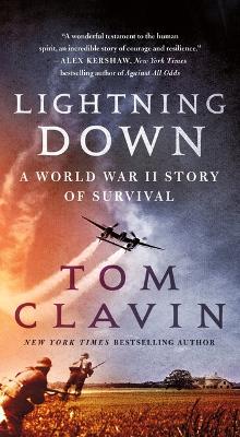 Lightning Down: A World War II Story of Survival book