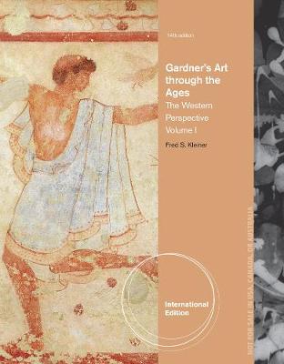 Gardner's Art through the Ages: The Western Perspective, Volume I, International Edition (with Arts CourseMate with eBook Printed Access Card) by Fred Kleiner