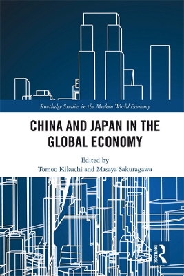 China and Japan in the Global Economy by Tomoo Kikuchi