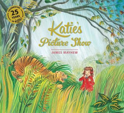 Katie's Picture Show by James Mayhew