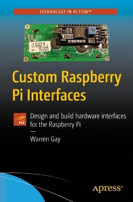 Custom Raspberry Pi Interfaces book