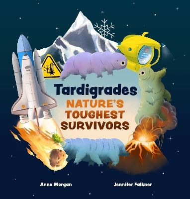 Tardigrades: Nature's Toughest Survivors book