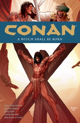 Conan Volume 20: A Witch Shall Be Born by Fred Van Lente