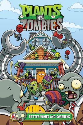 Plants vs. Zombies Volume 15: Better Homes and Guardens book