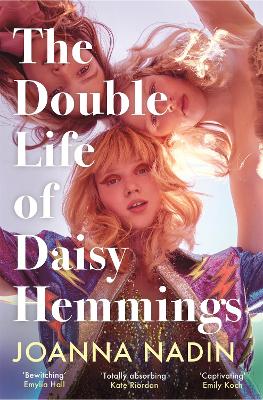 The Double Life of Daisy Hemmings: An Escapist Mystery for Fans of Taylor Jenkins Reid by Joanna Nadin