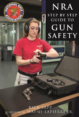 NRA Step-by-Step Guide to Gun Safety book