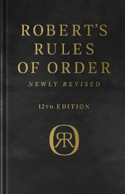 Robert's Rules of Order Newly Revised, Deluxe 12th edition book