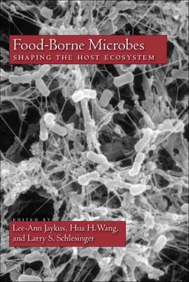 Food-Borne Microbes: Shaping the Host Ecosystem book