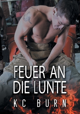 Feuer an die Lunte book