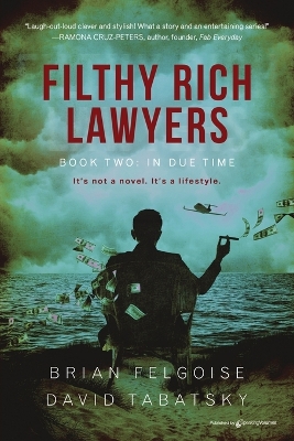 Filthy Rich Lawyers: In Due Time book