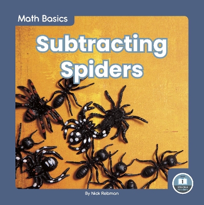 Math Basics: Subtracting Spiders book