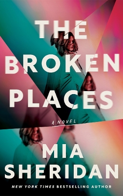 The Broken Places: A Novel book