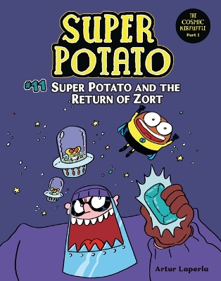 Super Potato and the Return of Zort: Book 11 by Artur Laperla