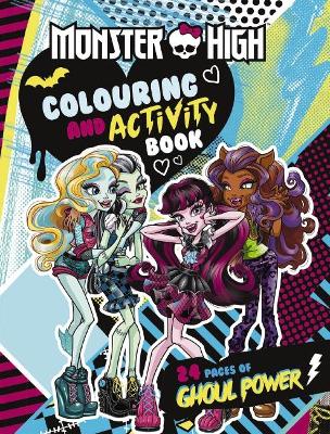Monster High: Colouring and Activity Book book