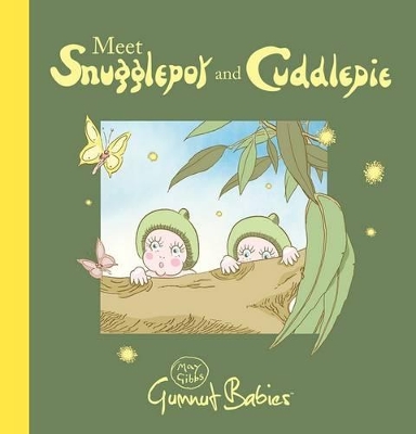 Meet Snugglepot and Cuddlepie book