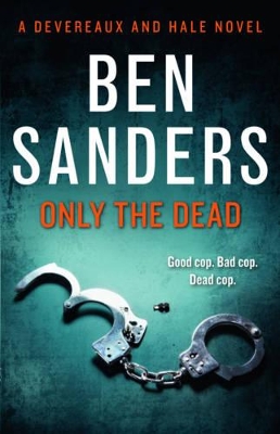 Only the Dead by Ben Sanders