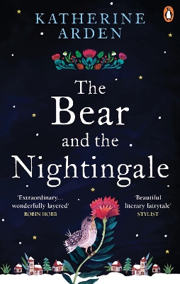 Bear and The Nightingale by Katherine Arden