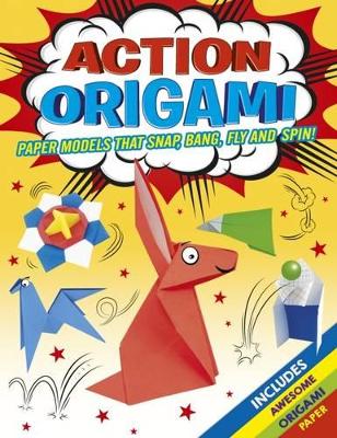 Action Origami Paper Models That Float,Fly, Sna book