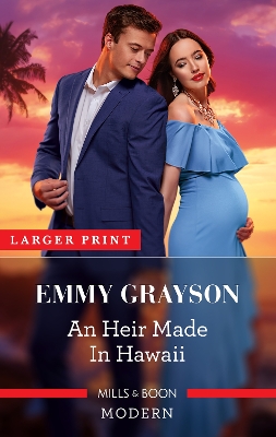 An Heir Made In Hawaii by Emmy Grayson