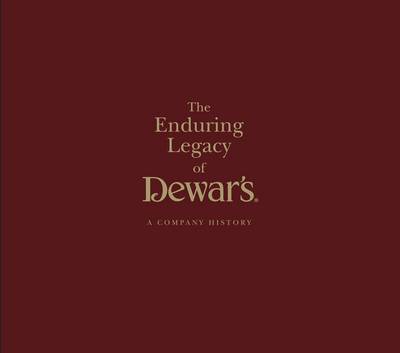 Enduring Legacy of Dewars book