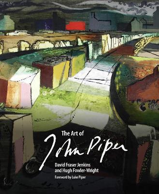 Art of John Piper by David Fraser Jenkins