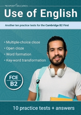 Use of English: Another ten practice tests for the Cambridge B2 First book