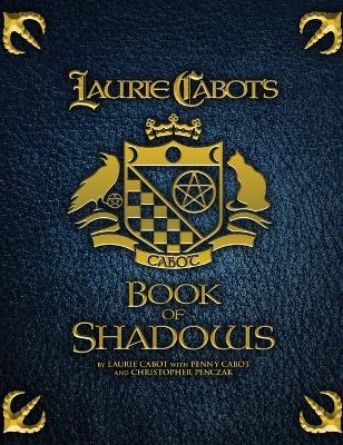 Laurie Cabot's Book of Shadows by Laurie Cabot