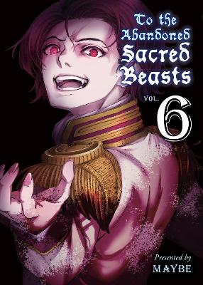 To The Abandoned Sacred Beasts 6 book